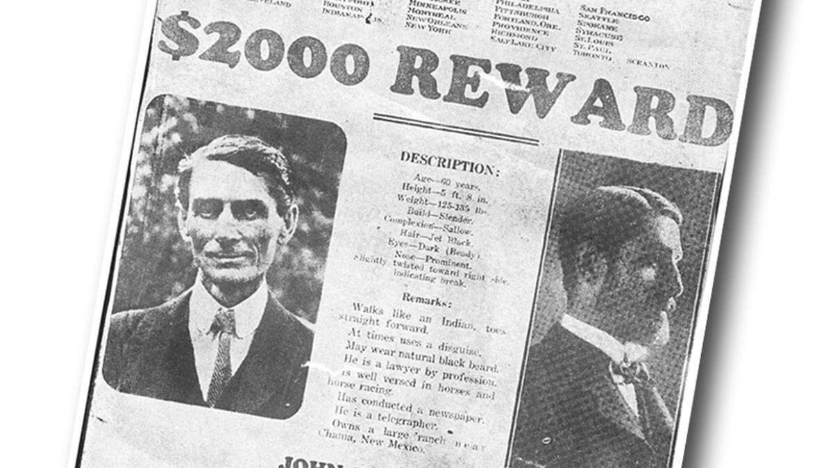 This Wanted poster was used by federal agents to seek out the gangster John Looney. Photo at right is not Looney, but a recreation to show how he might look with a beard. Looney was captured in Belen, N.M., on Nov. 30, 1923.