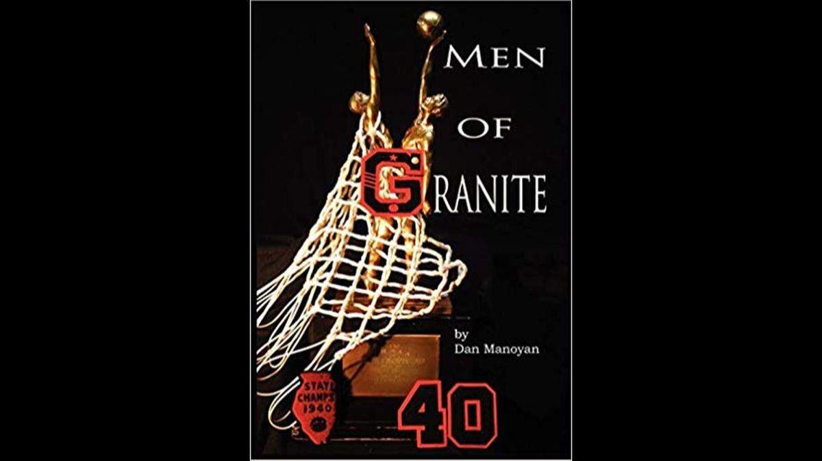 The cover of the 2007 book “Men of Granite” shows the net-draped championship trophy won in 1940 by the Granite City High School basketball team at the state tournament.