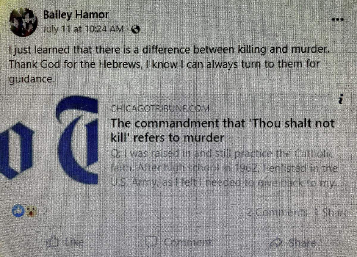On July 11, Bailey Hamor posted a link to a newspaper Q&A column on one of his Facebook pages to help explain the difference between murder and killing someone with moral justification.
