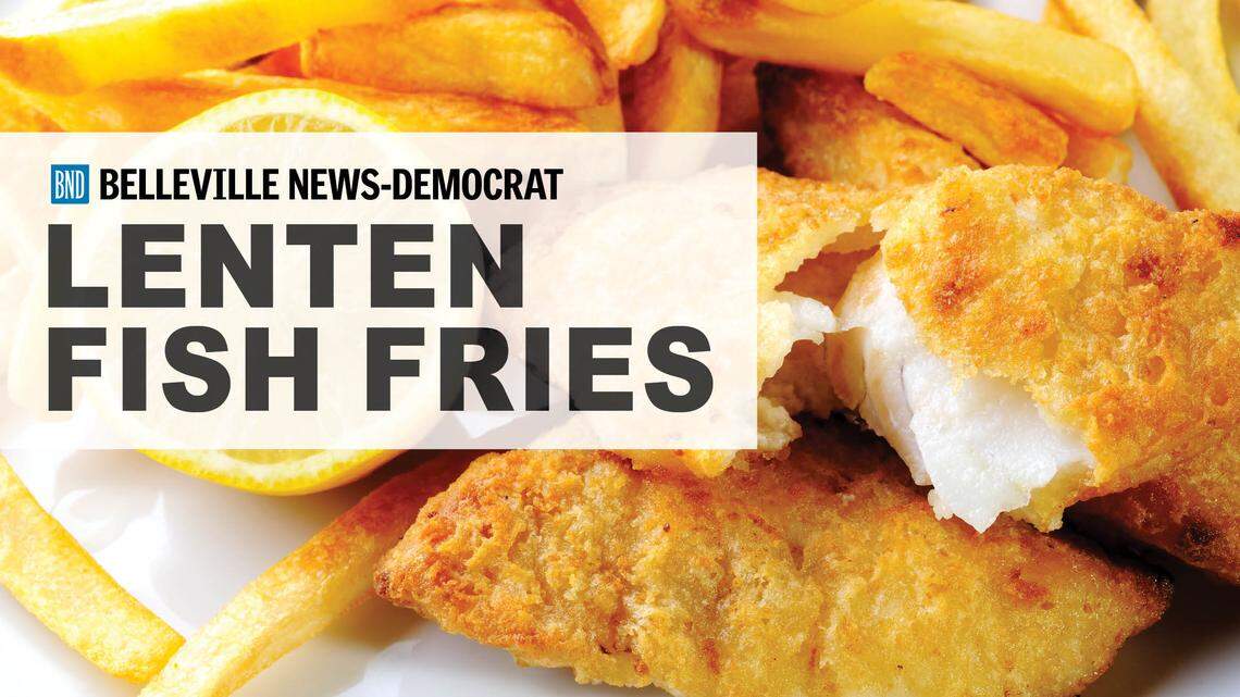 It’s fish fry season. Here’s a list of more than 30 in the metro-east