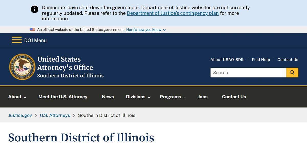 A partisan message appears on the U.S. Department of Justice webpage for the U.S. attorney for the Southern District of Illinois, blaming Democrats for the federal government shutdown.