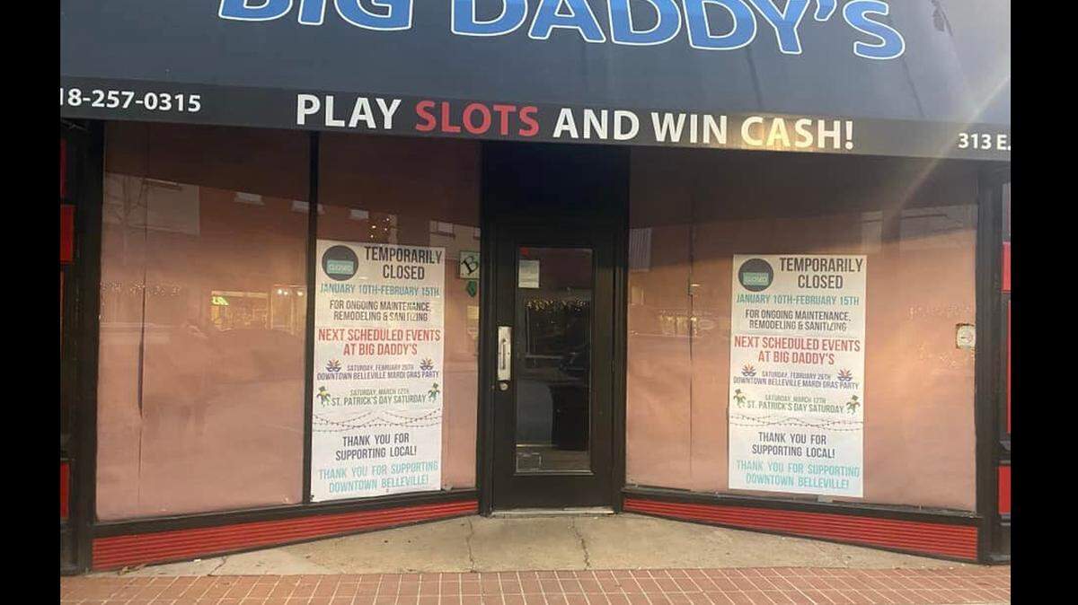 Big Daddy’s 618 in downtown Belleville has closed for maintenance and cleaning and will reopen Saturday, Feb. 16.