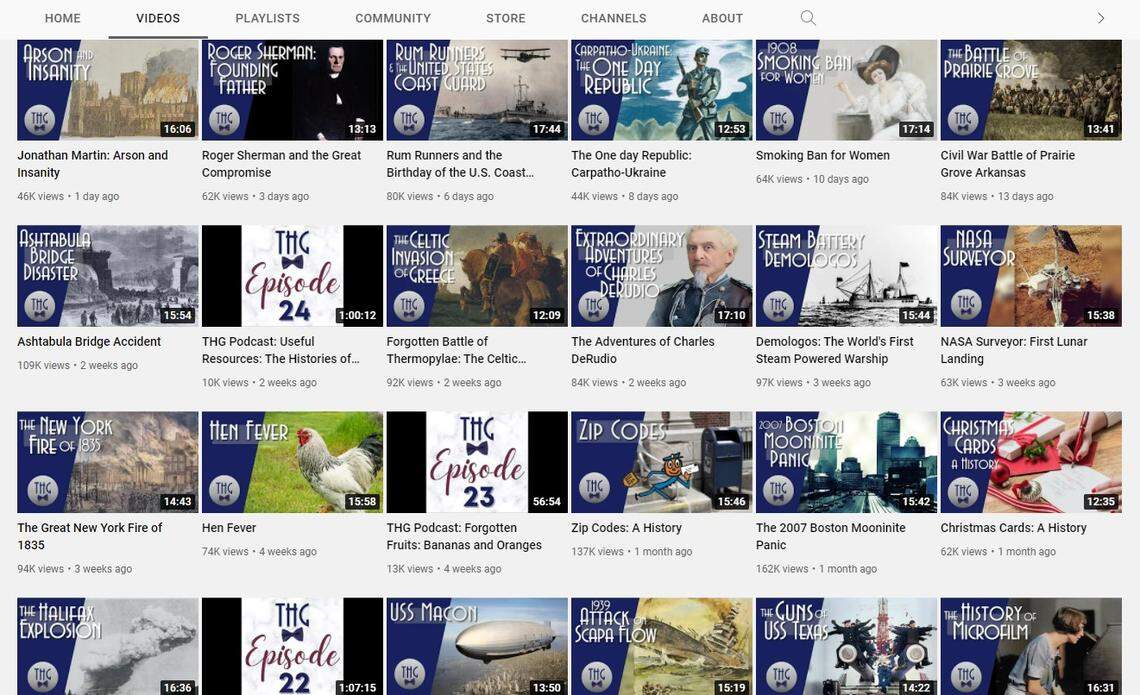 This screenshot shows videos posted on “The History Guy” YouTube channel. Topics range from “Rum Runners and the U.S. Coast Guard” to “1908: When New York Banned Smoking for Women.”