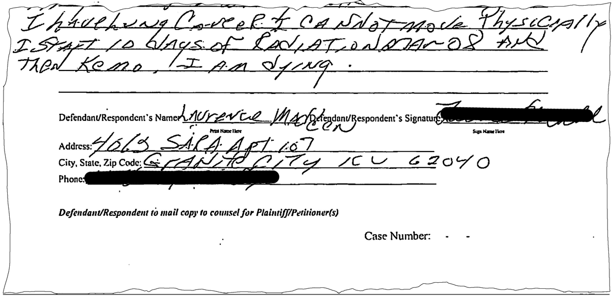 Laurence Madden submits a handwritten response to his landlord’s eviction complaint in court. It states: “I have lung cancer. I cannot move physically. I start 10 days of radiation on Mar 08 and then kemo (sic). I am dying.”