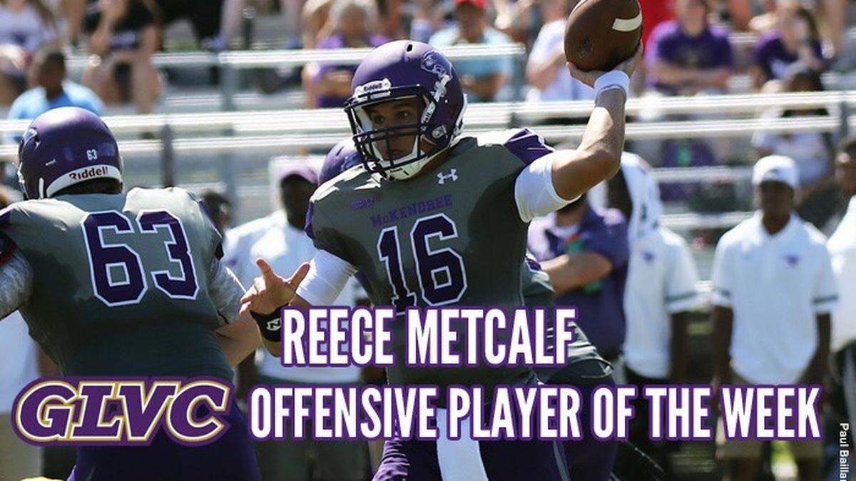 Reece Metcalf, quarterback for McKendree University, earned his second straight GLVC offenseive player of the week honors