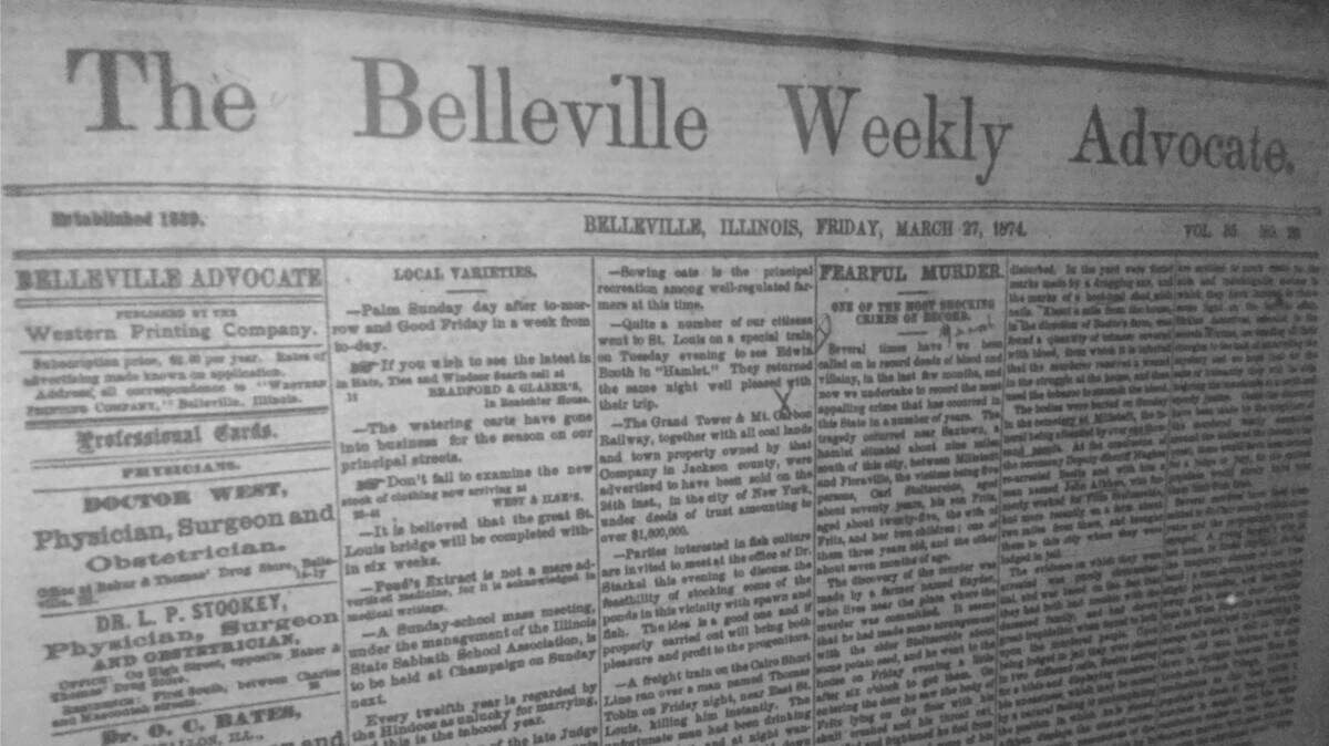 The murders were reported on the front page of The Belleville Weekly Advocate, March 27, 1874.