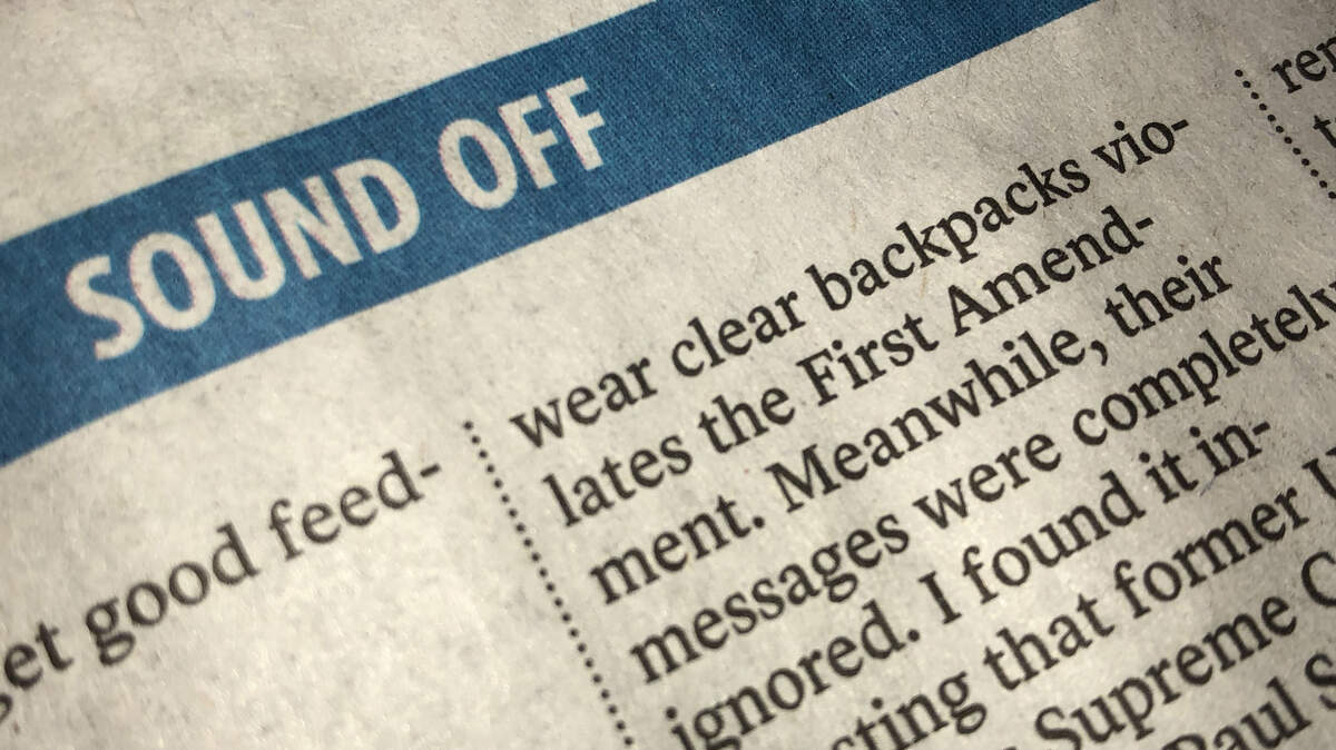 The Belleville News-Democrat is ending publication of Sound-off today. After 25 years, the anonymous forum will give way to more letters to the editor.