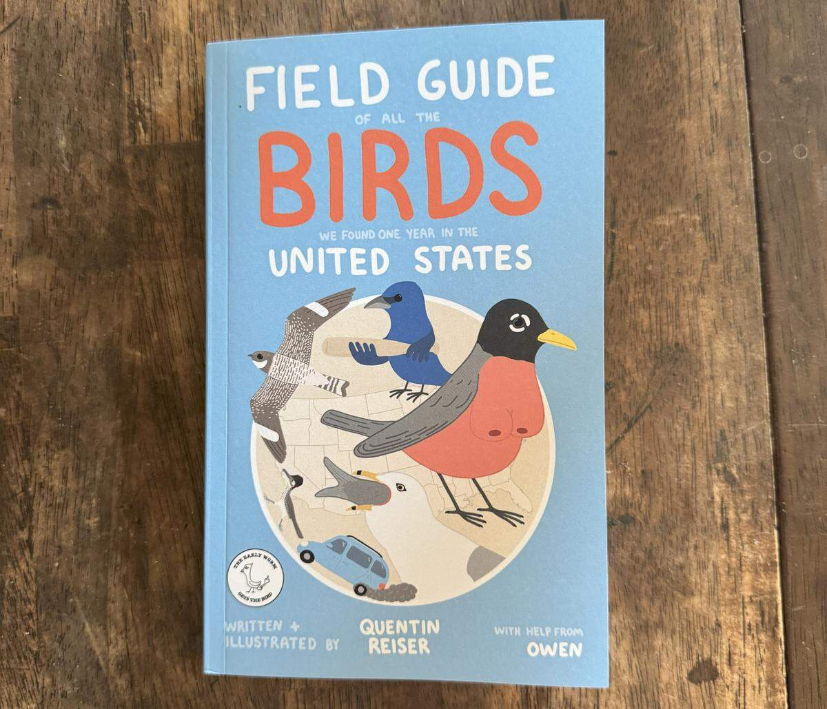 “Field Guide of All the Birds We Found One Year in the United States” is written and illustrated by Quentin Reiser, with help from Owen Reiser.