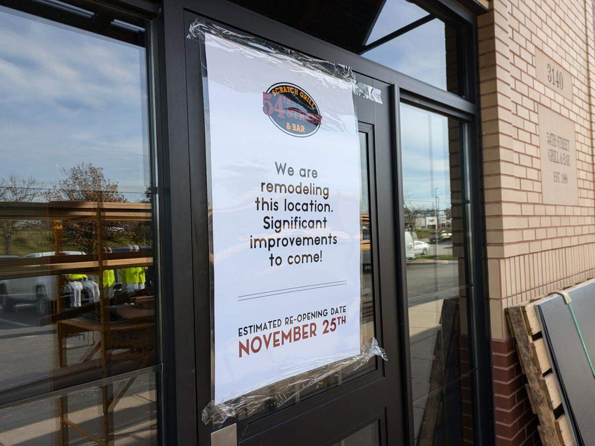 Signage at 54th Street Scratch Grill & Bar in Shiloh state that the location is being remodeled and will reopen later this month.