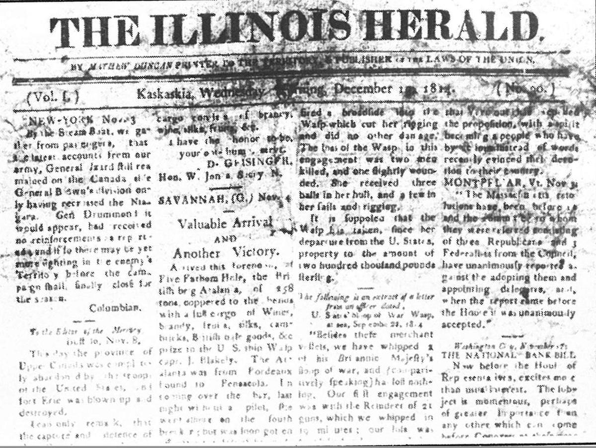 The Illinois Herald of Kaskaskia was the territory’s first newspaper.